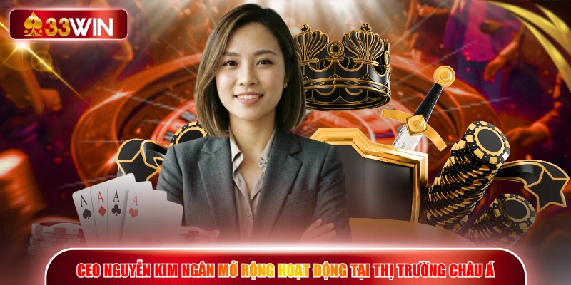 CEO Nguyễn Kim Ngân mở rộng hoạt động tại thị trường châu Á