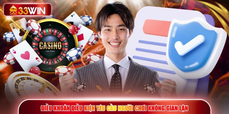 Điều khoản điều kiện yêu cầu người chơi không gian lận