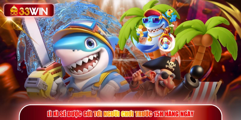 Lì xì sẽ được gửi tới người chơi trước 15h hàng ngày