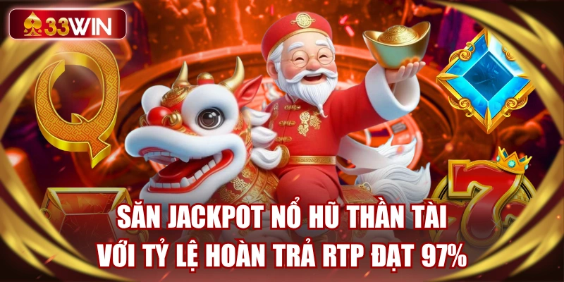 san-jackpot-no-hu-than-tai-voi-ty-le-hoan-tra-rtp-dat-97